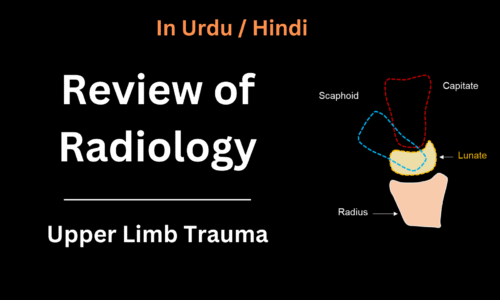 Review of Radiology – Upper Limb Trauma
